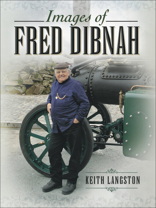 Title details for Images of Fred Dibnah by Fred Kerr - Available